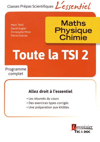 Marc Tenti et David Augier - Toute la TSI 2e année - Maths, physique, chimie.