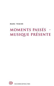 Moments passés - Musique présente