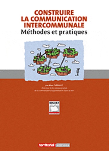 Construire la communication intercommunale -... de Marc Thébault ...