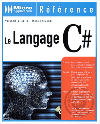 Marc Thévenet et Valentin Billotte - Le Langage C#. Avec Cd-Rom.