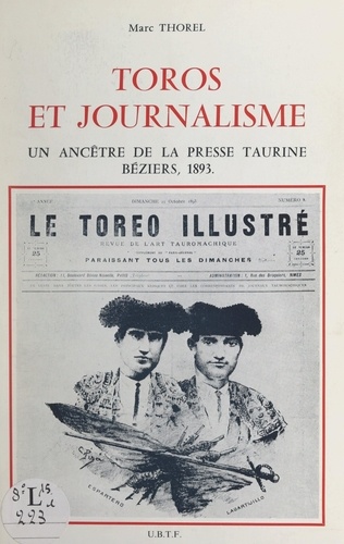 Toros et journalisme. Un ancêtre de la presse taurine, Béziers, 1983. Le toreo illustré