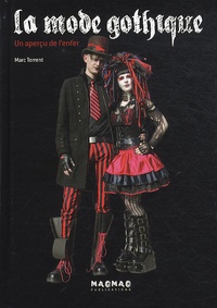 Marc Torrent - La mode gothique.