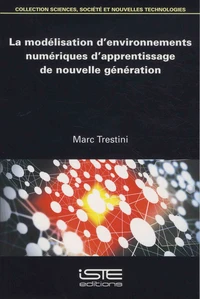 La modélisation d'environnements numériques d'apprentissage de nouvelle génération