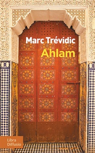 Marc Trévidic - Ahlam.