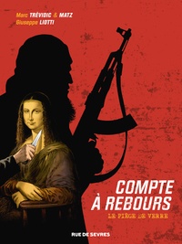 Lire un ebook en ligne Compte  rebours Tome 2 par Marc Trvidic, Matz, Giuseppe Liotti 9782369814528 in French