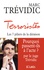 Terroristes. Les sept piliers de la déraison