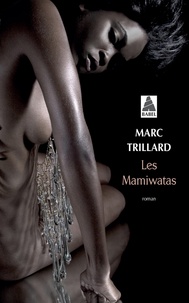 Marc Trillard - Les Mamiwatas.