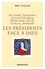 Les Présidents face à Dieu. De Gaulle, Pompidou, Giscard d'Estaing, Mitterrand, Chirac, Sarkozy, Hollande