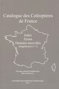 Marc Tronquet - Catalogue des coléoptères de France - Supplément n° 1.