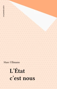 L'Etat c'est nous