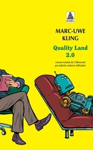 Marc-Uwe Kling - Quality Land 2.0 - Le Secret de Kiki.