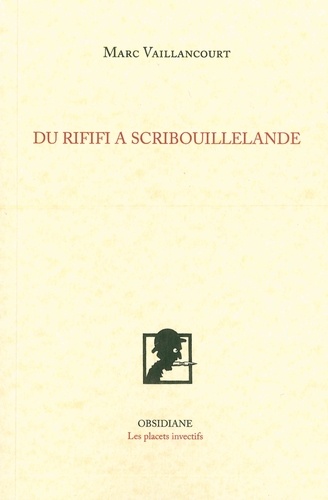 Marc Vaillancourt - Du rififi à Scribouillelande.