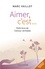 Aimer c'est.... Petit livre de l’amour véritable  édition revue et augmentée