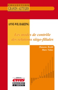 Marc Valax et Hanane Beddi - Anne-Wil Harzing - Les modes de contrôle des relations siège-filiales.