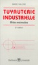 Marc Valcke - Tuyauterie industrielle - Aide-mémoire.