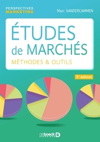 Marc Vandercammen - Etudes de marchés - Méthodes et outils.
