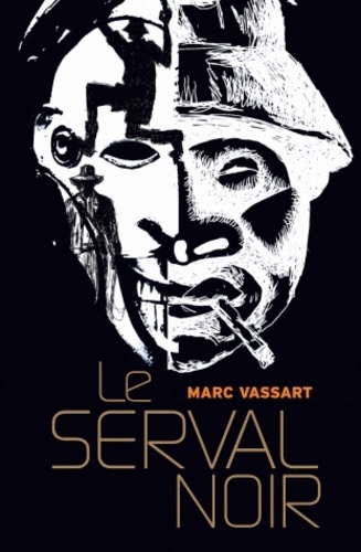 Marc Vassart - Le Serval noir.