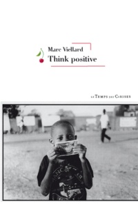 Marc Viellard - Think positive.