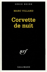 Marc Villard - Corvette de nuit.
