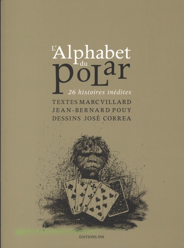 Marc Villard et Jean-Bernard Pouy - L'alphabet du polar - 26 histoires inédites.