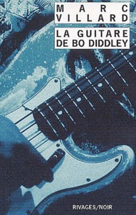 Marc Villard - La Guitare De Bo Diddley.