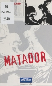 Marc Villard et Olivier Breton - Matador.