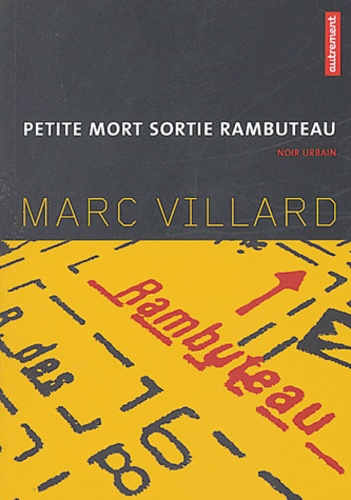 Marc Villard - Petite mort sortie Rambuteau.