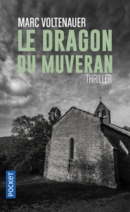 Marc Voltenauer - Le dragon de Muveran.