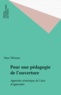 Marc Weisser - Pour une pédagogie de l'ouverture - Approche sémiotique de l'acte d'apprendre.