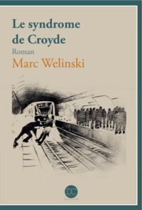 Marc Welinski - Le syndrome de Croyde.