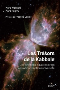 Marc Welinski et Marc Halévy - Les trésors de la kabbale - Une initiation en quatre soirées à une tradition mystique universelle.