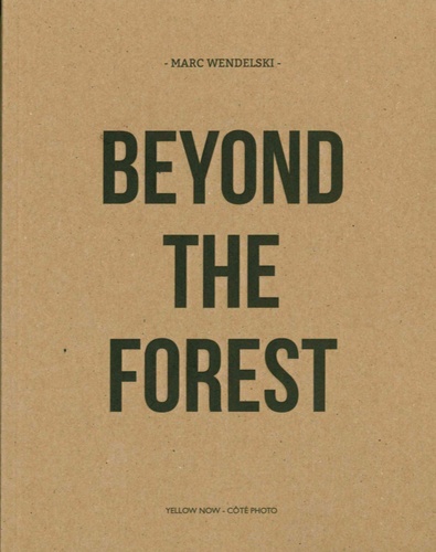 Marc Wendelski et Werner Moron - Beyond the Forest.