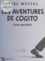 Les Aventures de Cogito. Contes spéculatifs