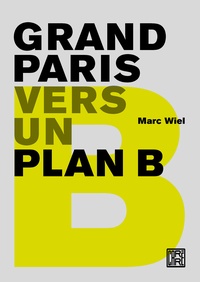 Grand Paris - Vers un plan B.pdf