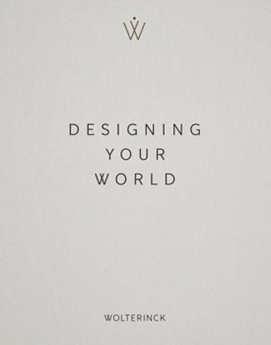 Marc Wolterinck - Designing your world - Edition bilingue anglais-néerlandais.
