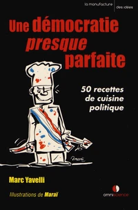 Une démocratie presque parfaite