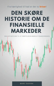 Den skøre historie om de finansielle markeder
