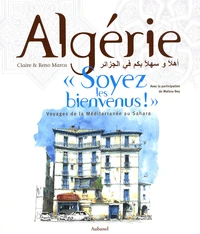 Algérie "Soyez les bienvenus !"