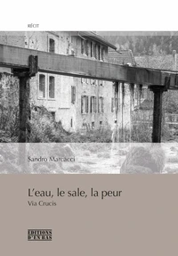 L'eau, le sale, la peur