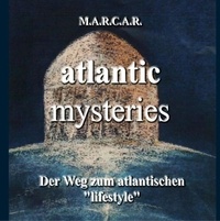 Marcar Marcar - Atlantic mysteries - Der Weg zum atlantischen "lifestyle".