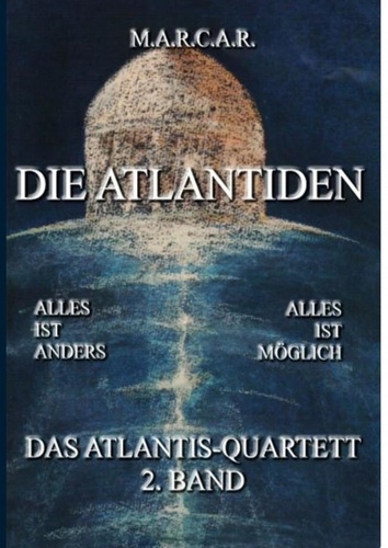 Die Atlantiden. Das Atlantis-Quartett, 2. Band