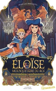 Eloïse, Mousquetaire du roi