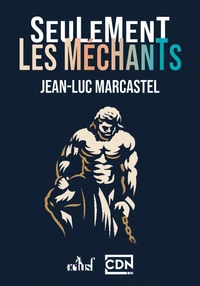 Seulement les méchants
