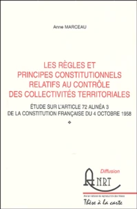 Les règles et les principes constitutionnels relatifs au contrôle des collectivités territoriales