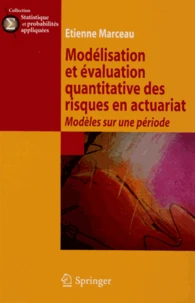 Modélisation et évaluation des risques en actuariat