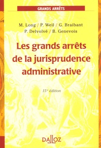 Marceau Long et Prosper Weil - Les grands arrêts de la jurisprudence administrative.