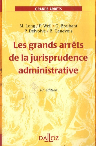Les grands arrêts de la jurisprudence administrative 16e édition