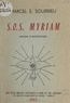 Marcel-Émile Sourbieu - S.O.S. Myriam.
