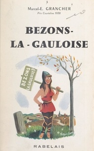 Marcel-Étienne Grancher - Bezons la Gauloise.