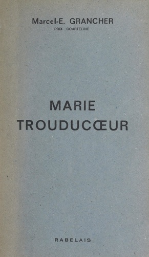Marie Trouducœur. Vigneronne beaujolaise